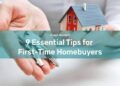 9 Essential Tips for First-Time Homebuyers - MET Property